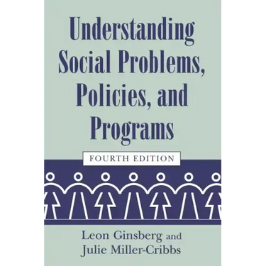 Understanding Social Problems, Policies, and Programs