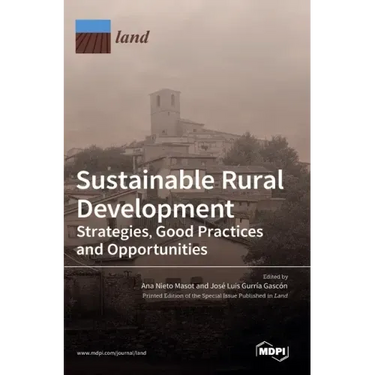 Sustainable Rural Development: Strategies, Good Practices and Opportunities