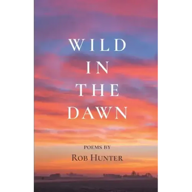 Wild in the Dawn