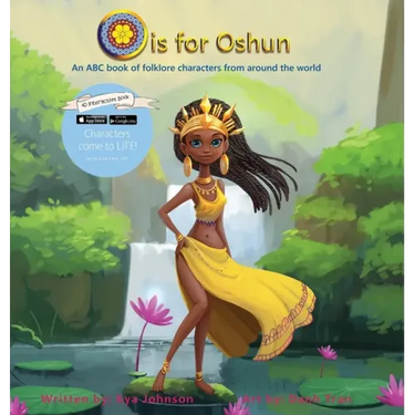 O is for Oshun: An ABC Book of Folklore Characters From Around the World