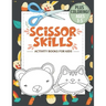Scissor Skills Activity Book for Kids Ages 3-5: A Fun Cutting Practice Activity Book for Toddlers and Kids ages 3-5, Scissor Practice for Preschool wi
