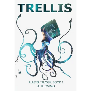 Trellis: Book 1 in the Alaster Trilogy