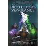 The Protector's Vengeance: The Tales of Caledonia, Book 3