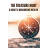 The Treasure Hunt - a guide to maximizing wealth