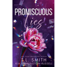 Promiscuous Lies