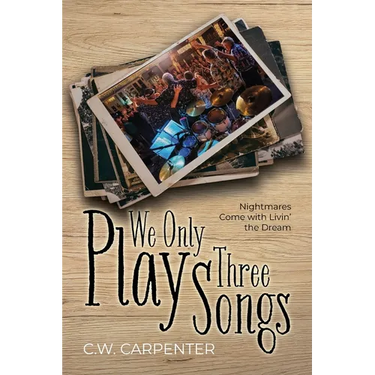 We Only Play Three Songs: Nightmares Come with Livin' the Dream