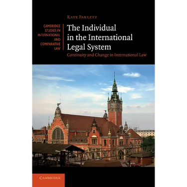The Individual in the International Legal System: Continuity and Change in International Law
