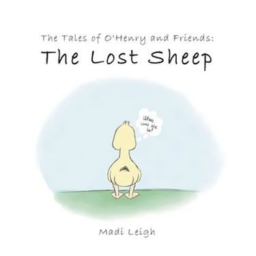 The Tales of O'henry and Friends: The Lost Sheep