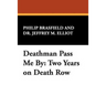 Deathman Pass Me by: Two Years on Death Row