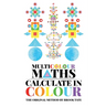 Multicolour Maths Calculate in Colour