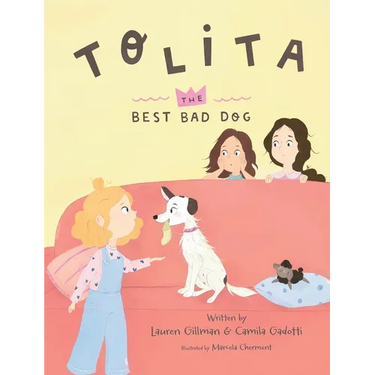 Tolita: The Best Bad Dog