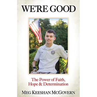 We're Good: The Power of Faith, Hope, and Determination