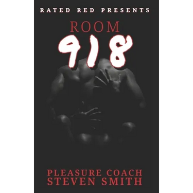 Room 918: Saving Love One Orgasm At A Time