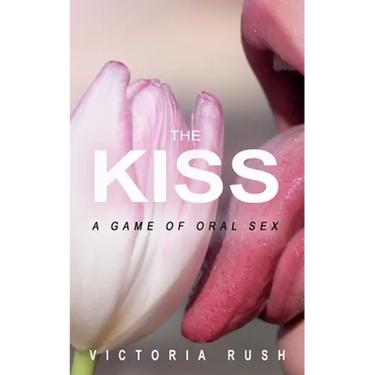 The Kiss: A Game of Oral Sex