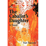 The Cabalist's Daughter: A Novel of Practical Messianic Redemption
