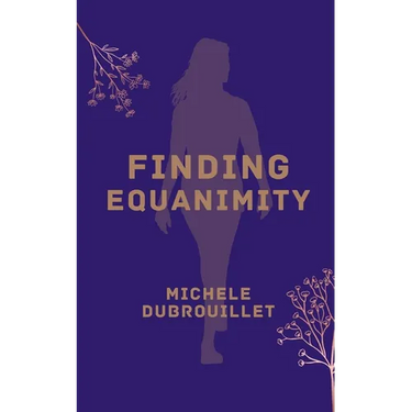 Finding Equanimity