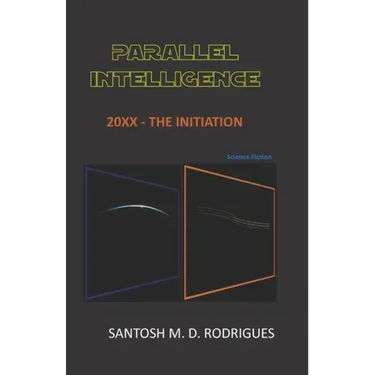 Parallel Intelligence: 20xx - The Initiation