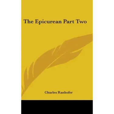 The Epicurean Part Two