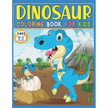 Dinosaur Coloring Book For Kids Ages 2-4, 4-8: Great Gift For Boys And Girls featuring 39 Best Illustration, Dinosaur Fun Activity Book adventure For