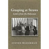 Grasping at Straws: Letters from the Holocaust