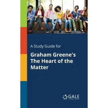 A Study Guide for Graham Greene's The Heart of the Matter