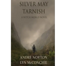 Silver May Tarnish