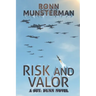 Risk and Valor