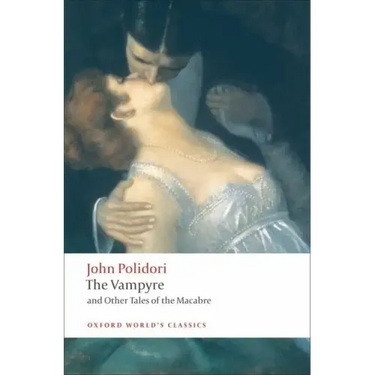 The Vampyre and Other Tales of the Macabre