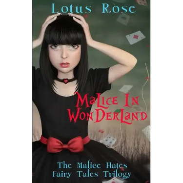 Malice in Wonderland: The Malice Hates Fairy Tales Trilogy