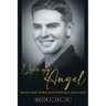 I Love My Angel: Front Line War II Infantryman 2nd Louie
