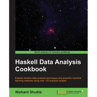 Haskell Data Analysis Cookbook