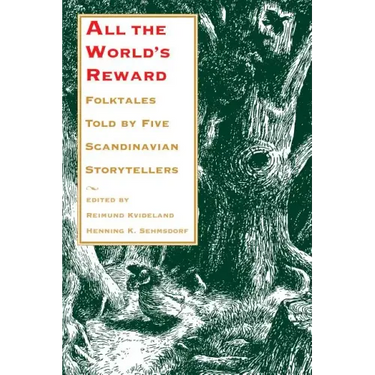 All the World's Reward: Folktales Told by Five Scandinavian Storytellers