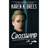 Crosswind: The WWII Adventures of MI6 Agent Katrin Nissen