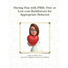 Having Fun with PBIS: Free or No-cost Reinforcers for Appropriate Behavior