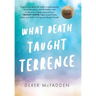 What Death Taught Terrence