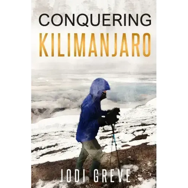 Conquering Kilimanjaro
