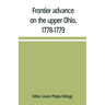 Frontier advance on the upper Ohio, 1778-1779