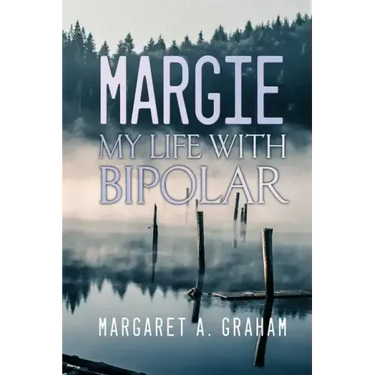 Margie: My Life with Bipolar