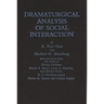 Dramaturgical Analysis of Social Interaction.