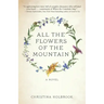 All the Flowers of the Mountain