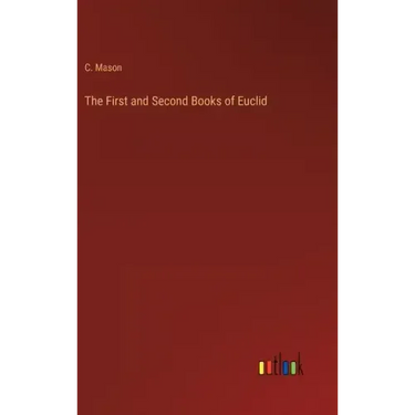 The First and Second Books of Euclid