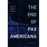 The End of Pax Americana: The Loss of Empire and Hikikomori Nationalism