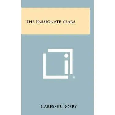 The Passionate Years