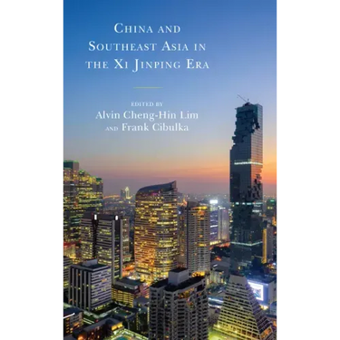 China and Southeast Asia in the Xi Jinping Era