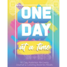 One Day At a Time: 90 days addiction recovery journal & coloring book for adults: Alcohol Addiction Recovery Drug Addiction Recovery Dail