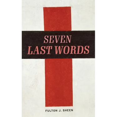 The Seven Last Words