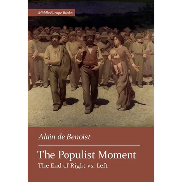 The Populist Moment: The End of Right vs. Left