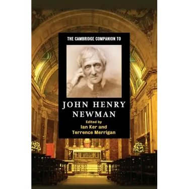 The Cambridge Companion to John Henry Newman