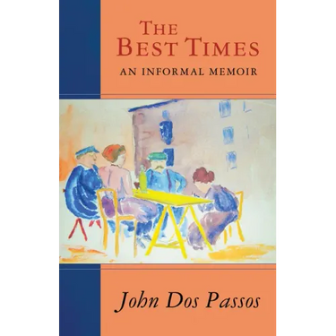 The Best Times: An Informal Memoir