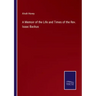 A Memoir of the Life and Times of the Rev. Isaac Backus